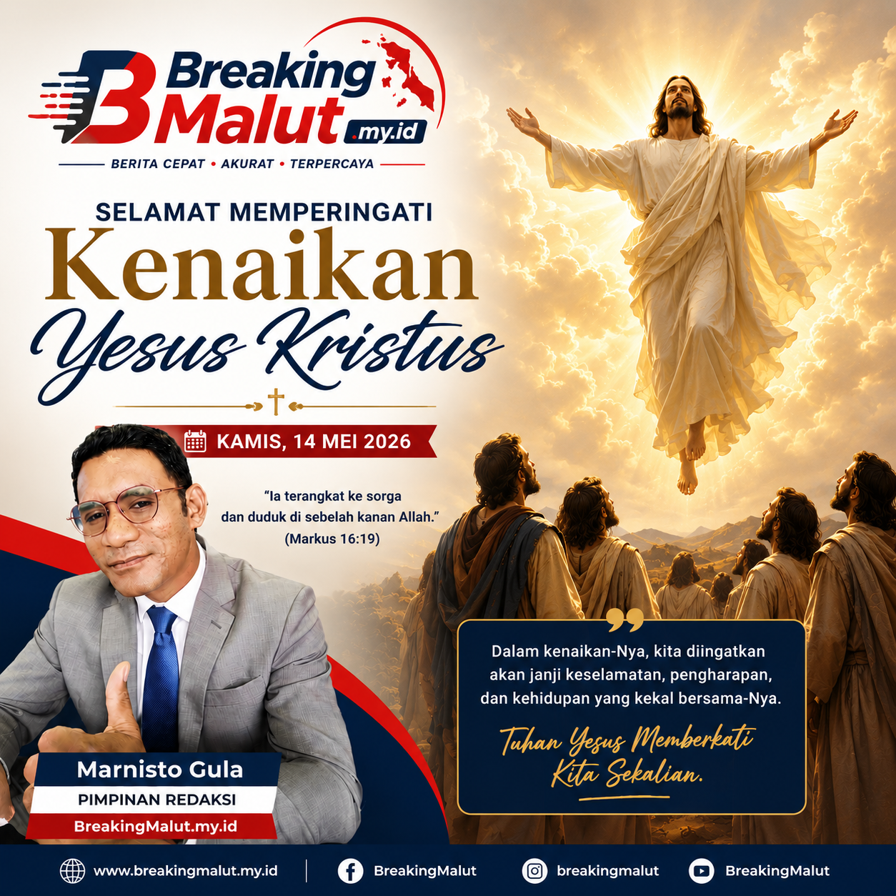 Pimpinan Redaksi BreakingMalut.my.id Ucapkan Selamat Memperingati Kenaikan Yesus Kristus 2026